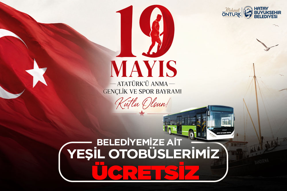 19 MAYIS’TA HBB OTOBÜSLERİ ÜCRETSİZ OLACAK