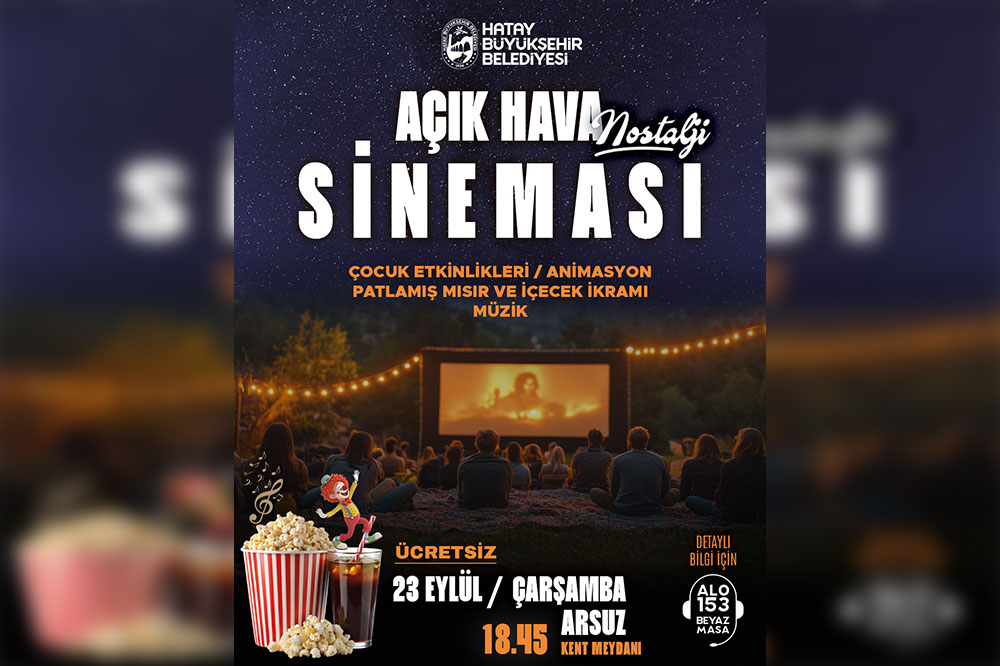 NOSTALJİ AÇIK HAVA SİNEMASININ YENİ DURAĞI ARSUZ 