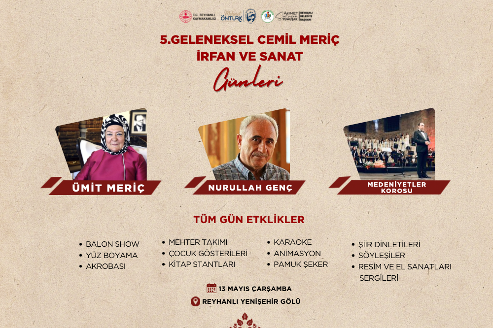 5. GELENEKSEL CEMİL MERİÇ İRFAN VE SANAT GÜNLERİ BAŞLIYOR