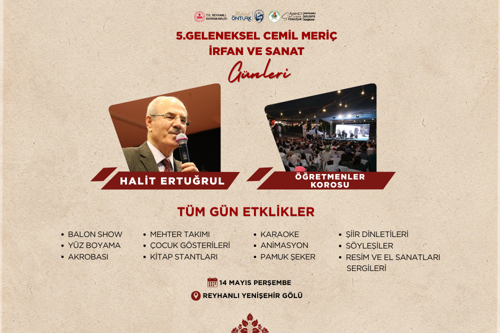 5. GELENEKSEL CEMİL MERİÇ İRFAN VE SANAT GÜNLERİ BAŞLIYOR