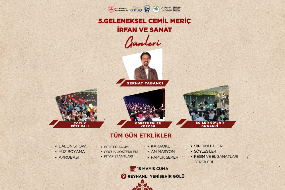 5. GELENEKSEL CEMİL MERİÇ İRFAN VE SANAT GÜNLERİ BAŞLIYOR
