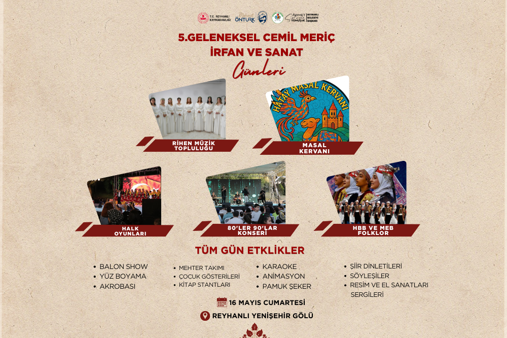 5. GELENEKSEL CEMİL MERİÇ İRFAN VE SANAT GÜNLERİ BAŞLIYOR