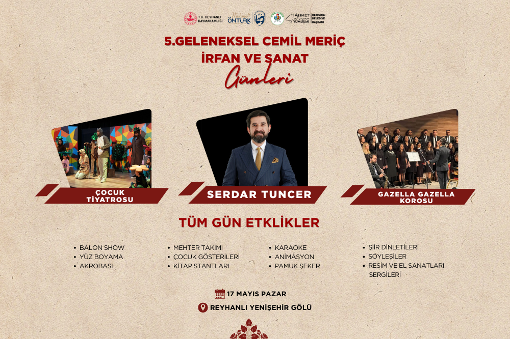 5. GELENEKSEL CEMİL MERİÇ İRFAN VE SANAT GÜNLERİ BAŞLIYOR
