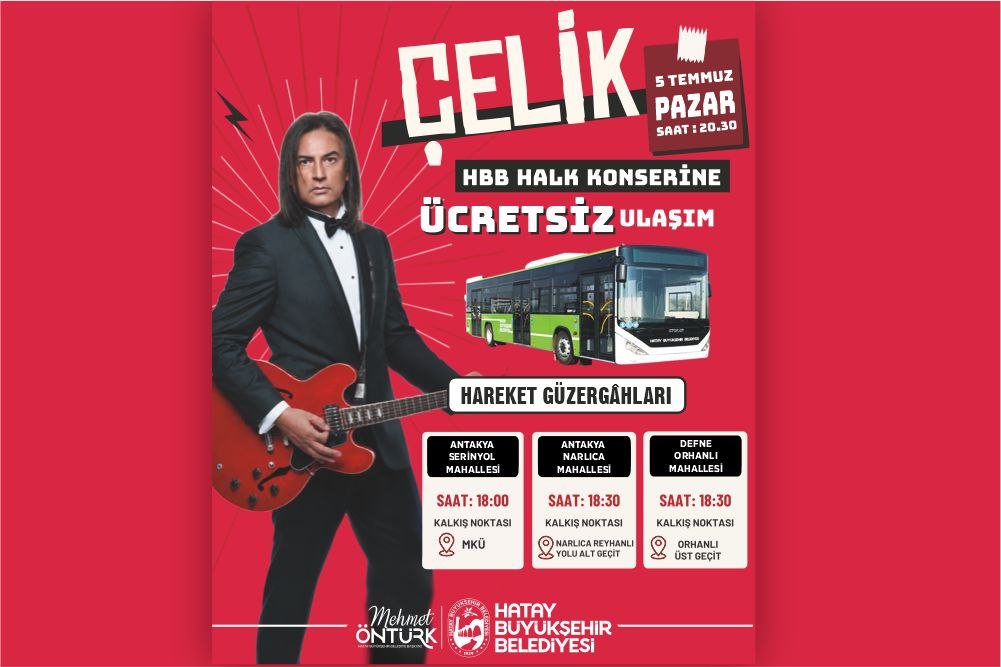 HBB'DEN ÇELİK KONSERİNE ÜCRETSİZ ULAŞIM DESTEĞİ