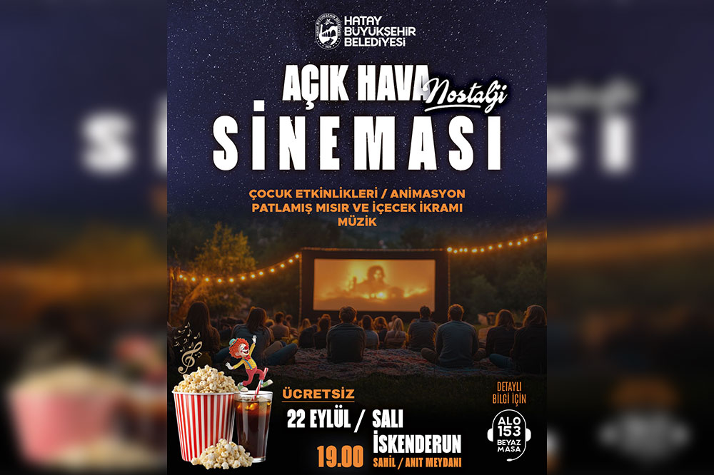 HBB’DEN İSKENDERUN’DA ÜCRETSİZ AÇIK HAVA SİNEMASI