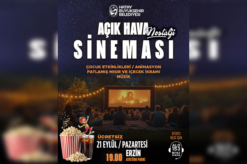 HBB’NİN NOSTALJİ AÇIK HAVA SİNEMASI ERZİN’DE