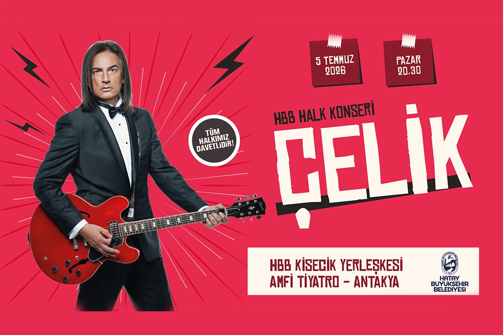 HBB’DEN 5 TEMMUZ’DA ÇELİK KONSERİ