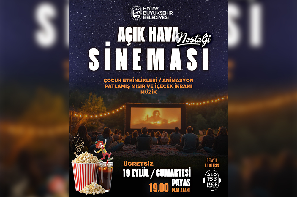 HBB’DEN PAYAS’TA ÜCRETSİZ AÇIK HAVA SİNEMASI